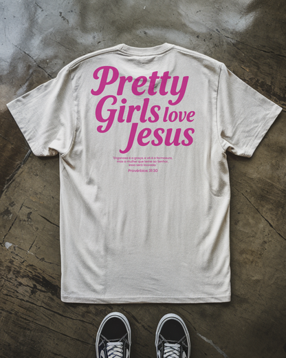 Camiseta Pretty Girls Love Jesus Rosa