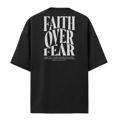 Camiseta Oversized Faith Over Fear Preto/Branco