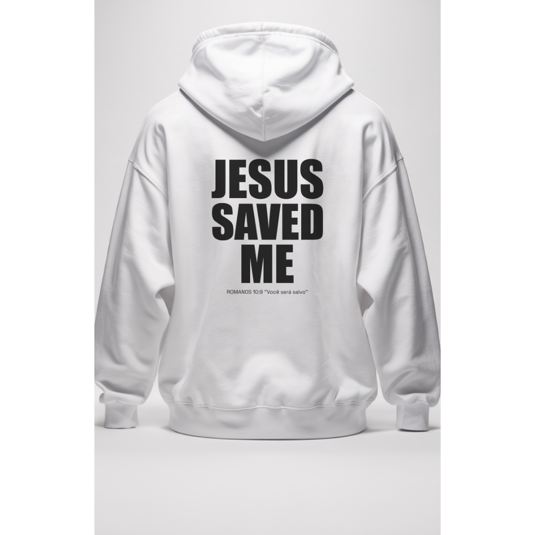 Moletom Com Capuz Jesus Saved Me
