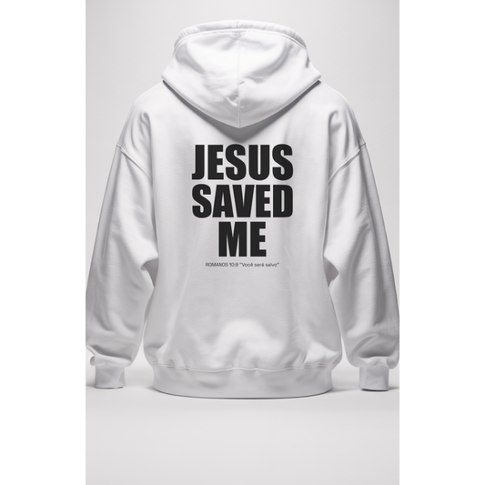 Moletom Com Capuz Jesus Saved Me