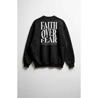 Moletom Sem Capuz Faith Over Fear